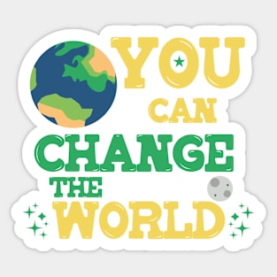 You Can Change the World: Eco-Friendly Earth T-Shirt for Environmental Advocates Sticker